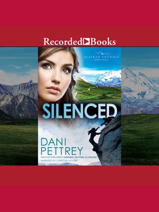 Title details for Silenced by Dani Pettrey - Wait list